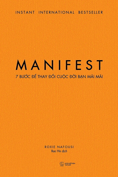 Manifest: 7 Bước Để Thay Đổi Cuộc Đời Bạn Mãi Mãi