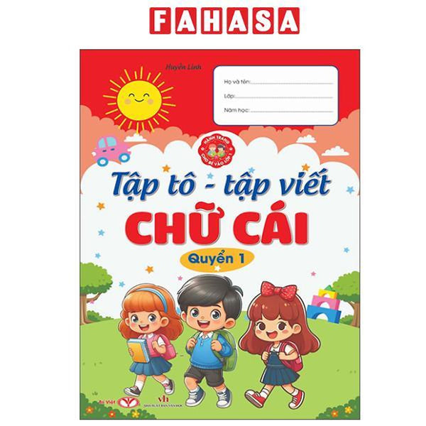 Sách - Hành Trang Cho Bé Vào Lớp 1 - Tập Tô-Tập Viết Chữ Cái - Quyển 1