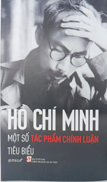 Hồ Chí Minh - Một Số Tác Phẩm Chính Luận Tiêu Biểu