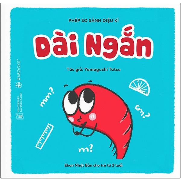 Sách Ehon Phép So Sánh Kỳ Diệu - Dài Ngắn