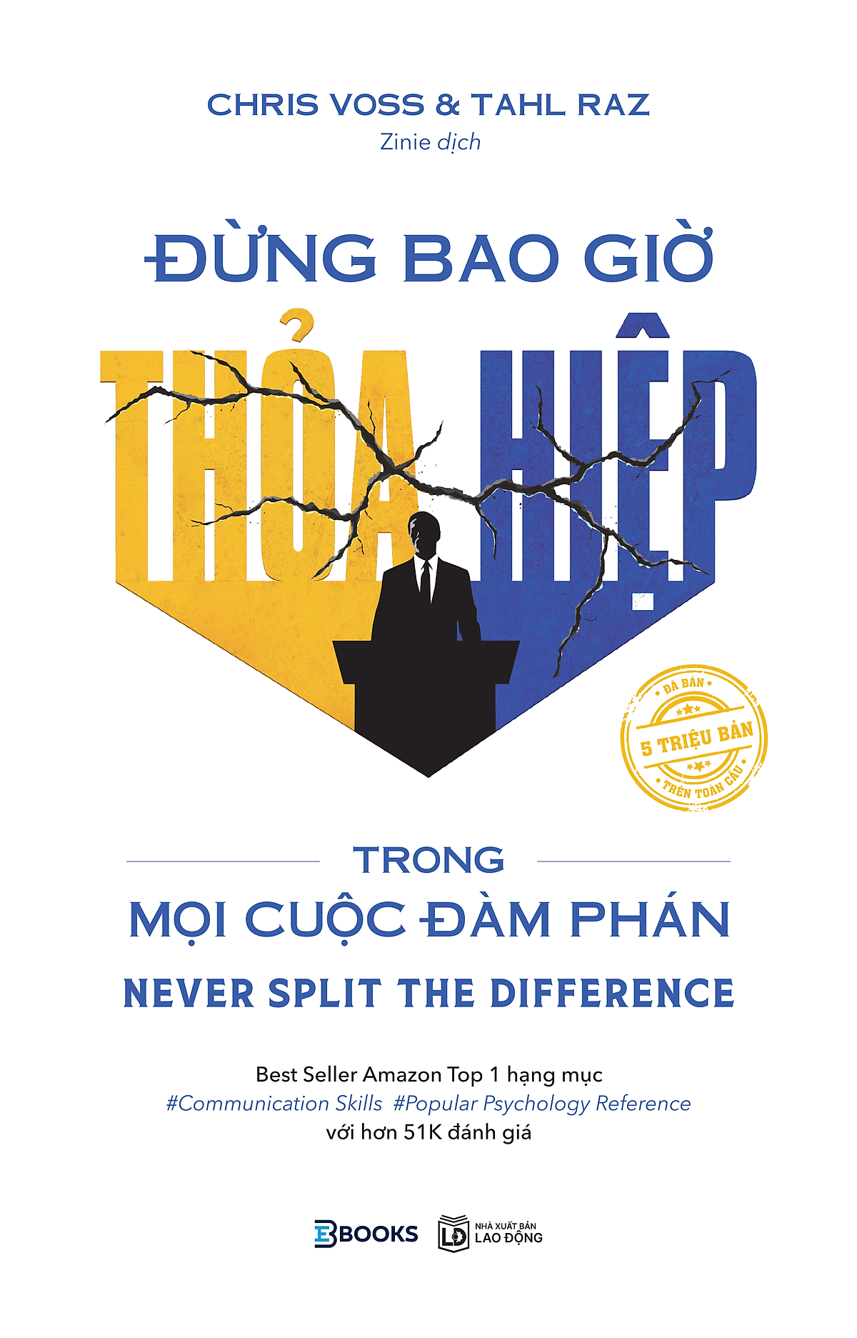 Sách Đừng Bao Giờ Thỏa Hiệp Trong Mọi Cuộc Đàm Phán - Never The Difference