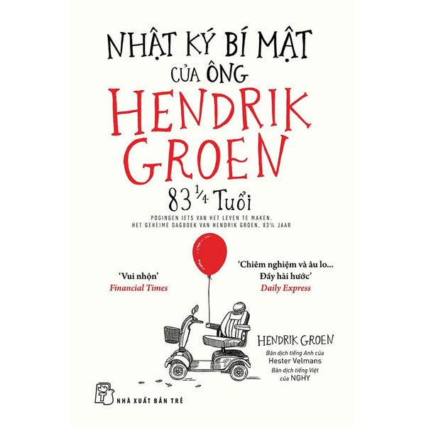 Sách - Nhật Ký Bí Mật Của Ông Hendrik Groen 83 1/4 Tuổi (Nxb Trẻ)