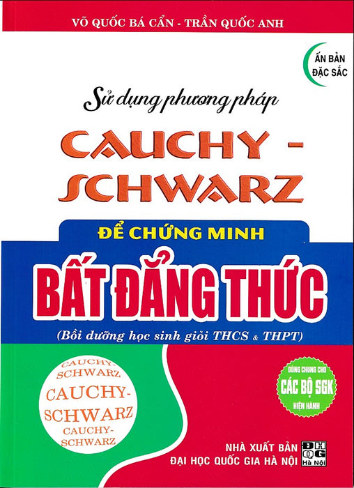 Sử Dụng Pp Cauchy-Schwarz Để Chứng Minh Bất Đẳng Thức (Dùng Chung Các Bộ Sgk)