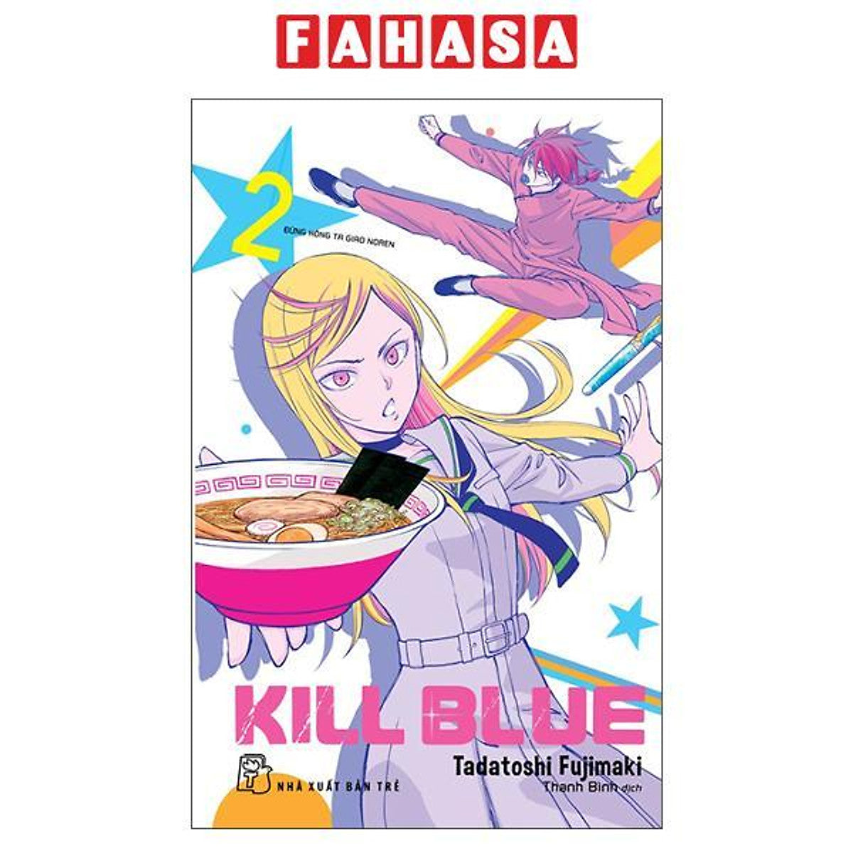 Sách - Kill Blue - Tập 2 - Đừng Hòng Ta Giao Noren