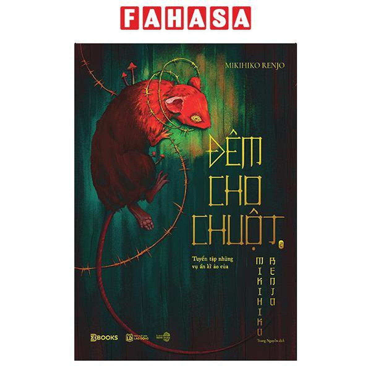Sách - Đêm Cho Chuột - Tuyển Tập Những Vụ Án Kì Ảo Của Mikihiko Renjo - Tập 2