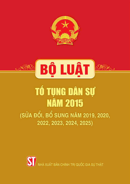 Bộ Luật Tố Tụng Dân Sự Năm 2015 ( Sửa Đổi, Bổ Sung Năm 2019, 2020, 2022, 2023, 2024, 2025)