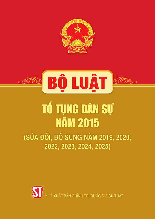 Bộ Luật Tố Tụng Dân Sự Năm 2015 ( Sửa Đổi, Bổ Sung Năm 2019, 2020, 2022, 2023, 2024, 2025)