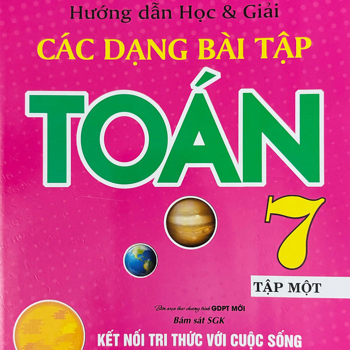 Hướng Dẫn Học & Giải Các Dạng Bài Tập Toán 7 (Sgk Kêt Nối Tri Thức)
