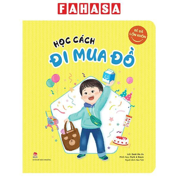 Sách - Bé Đã Lớn Khôn - Học Cách Đi Mua Đồ