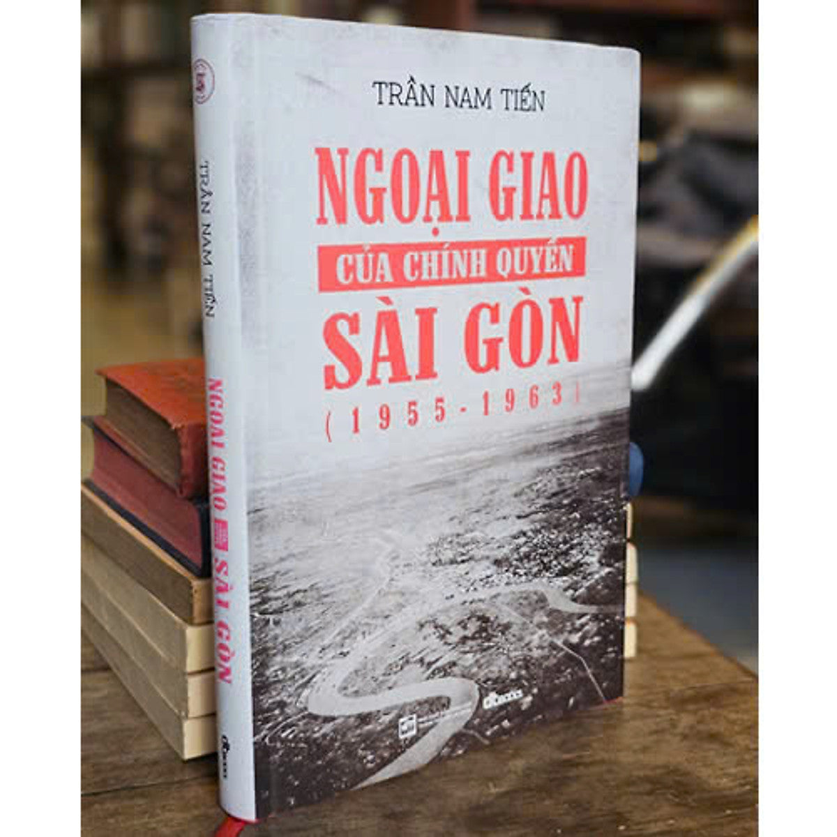 Ngoại Giao Của Chính Quyền Sài Gòn (1955 - 1963) - Bìa Cứng