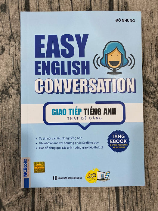 Giao Tiếp Tiếng Anh Thật Dễ Dàng - Easy English Conversation (Tái Bản)