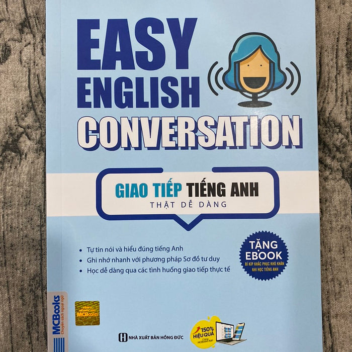 Giao Tiếp Tiếng Anh Thật Dễ Dàng - Easy English Conversation (Tái Bản)