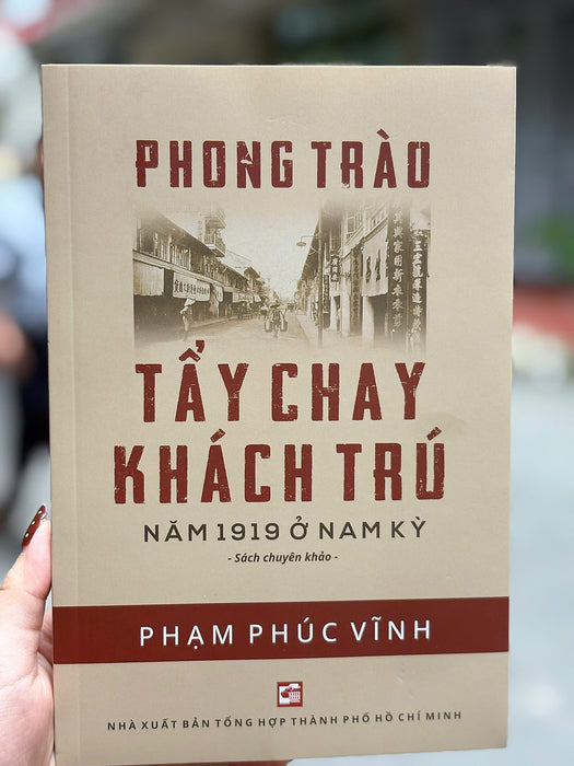 Phong Trào Tẩy Chay Khách Trú Năm 1919 Ở Nam Kỳ - Phạm Phúc Vĩnh- Nxb Tổng Hợp Tp.Hcm