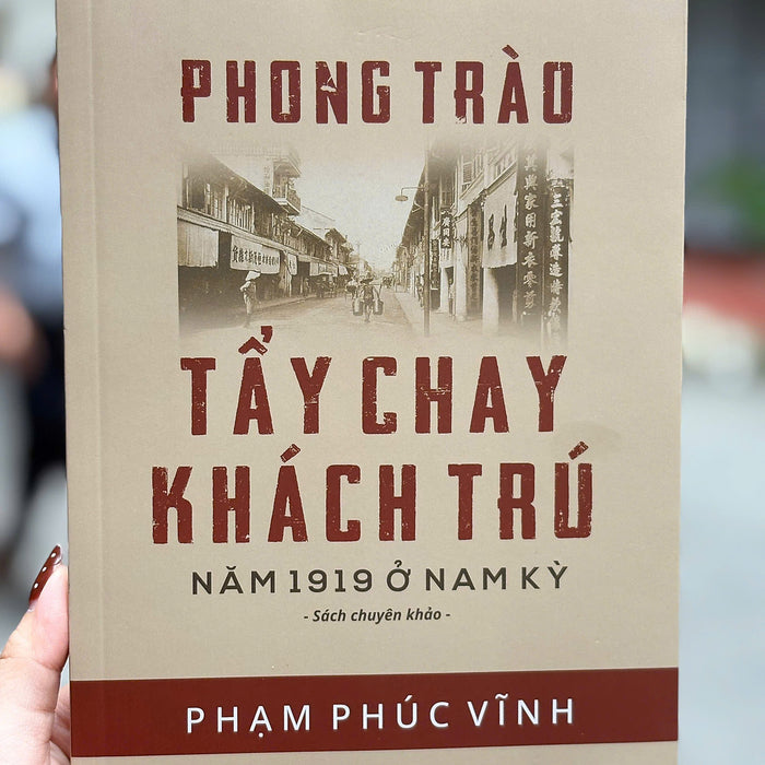 Phong Trào Tẩy Chay Khách Trú Năm 1919 Ở Nam Kỳ - Phạm Phúc Vĩnh- Nxb Tổng Hợp Tp.Hcm
