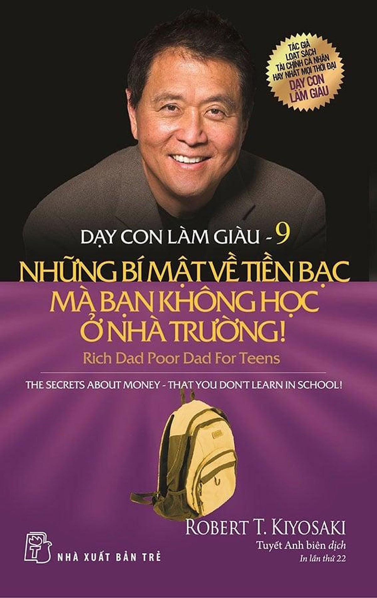 Sách Dạy Con Làm Giàu 9 - Những Bí Mật Về Tiền Bạc Mà Bạn Không Học Ở Nhà Trường! (Tái Bản Năm 2022)