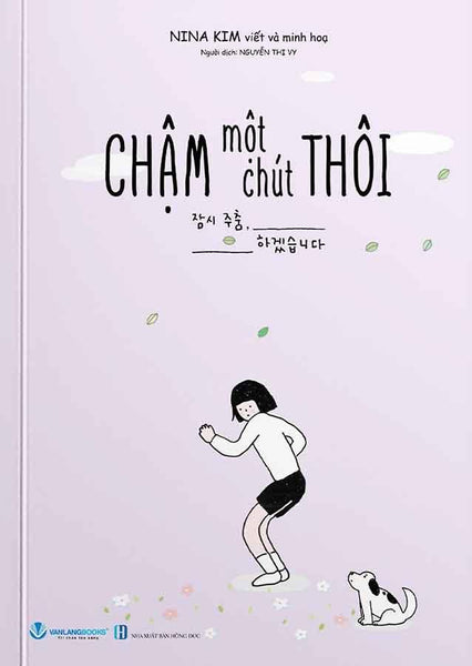 Chậm Một Chút Thôi (Tái Bản Năm 2024)