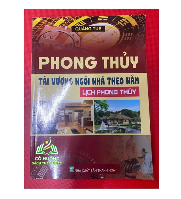 Sách - Phong Thủy Tài Vượng Ngôi Nhà Theo Năm - Lịch Phong Thủy