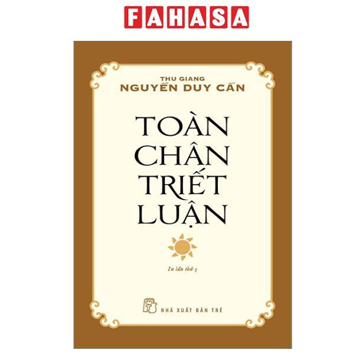 Sách - Toàn Chân Triết Luận (Tái Bản 2024)
