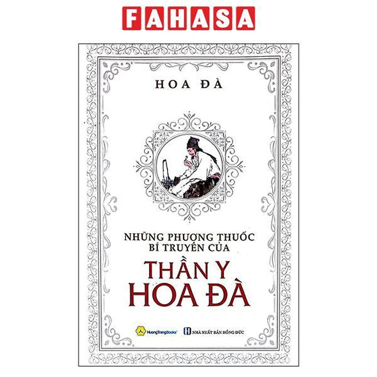 Sách - Những Phương Thuốc Bí Truyền Của Thần Y Hoa Đà