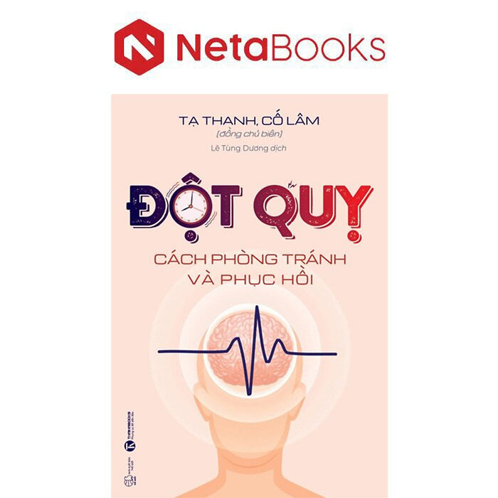 Đột Quỵ - Cách Phòng Tránh Và Phục Hồi