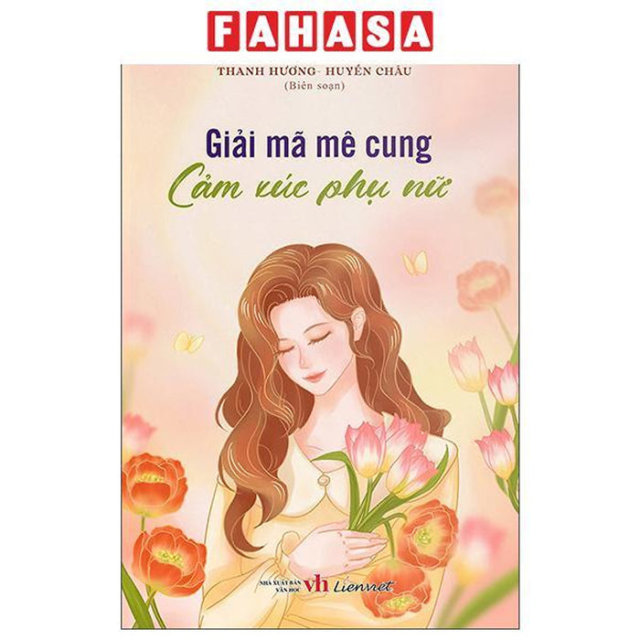 Sách - Giải Mã Mê Cung - Cảm Xúc Phụ Nữ