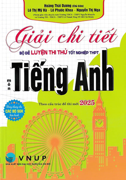 Giải Chi Tiết Bộ Đề Luyện Thi Thử Tốt Nghiệp Thpt Môn Tiếng Anh – Theo Cấu Trúc Đề Thi Mới 2025