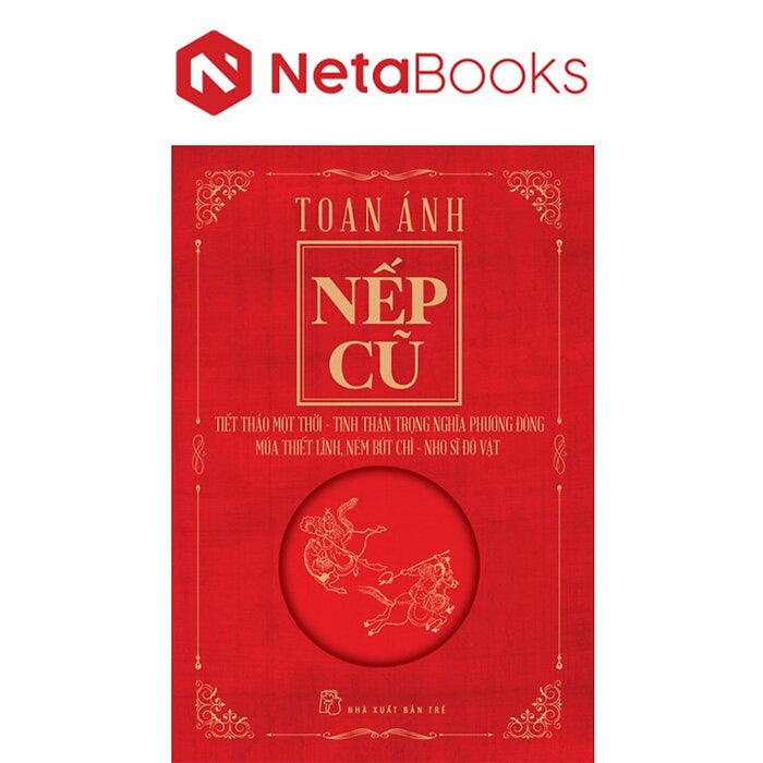 Nếp Cũ - Tiết Thảo Một Thời - Tinh Thần Trọng Nghĩa Phương Đông - Múa Thiết Lĩnh, Ném Bút Chì - Nhõ Sĩ Đô Vật