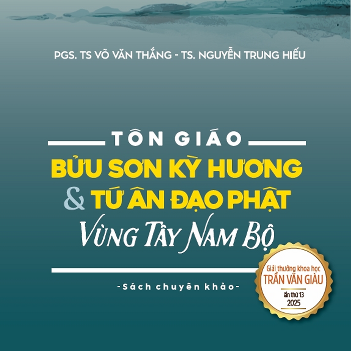 Tôn Giáo - Bửu Sơn Kỳ Hương & Tứ Ân Đạo Phật Vùng Tây Nam Bộ - Sách Chuyên Khảo