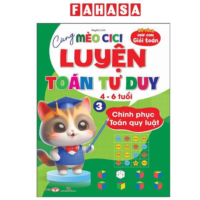 Sách - Cùng Mèo Cici Luyện Toán Tư Duy - Tập 3 - Chinh Phục Toán Quy Luật