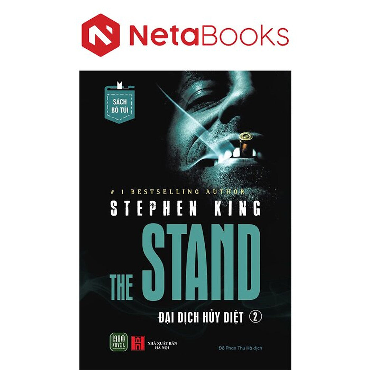 The Stand - Đại Dịch Hủy Diệt - Tập 2 - Stephen King (Sách Bỏ Túi)