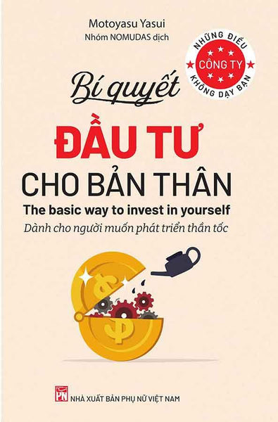 Những Điều Công Ty Không Dạy Bạn - Bí Quyết Đầu Tư Cho Bản Thân