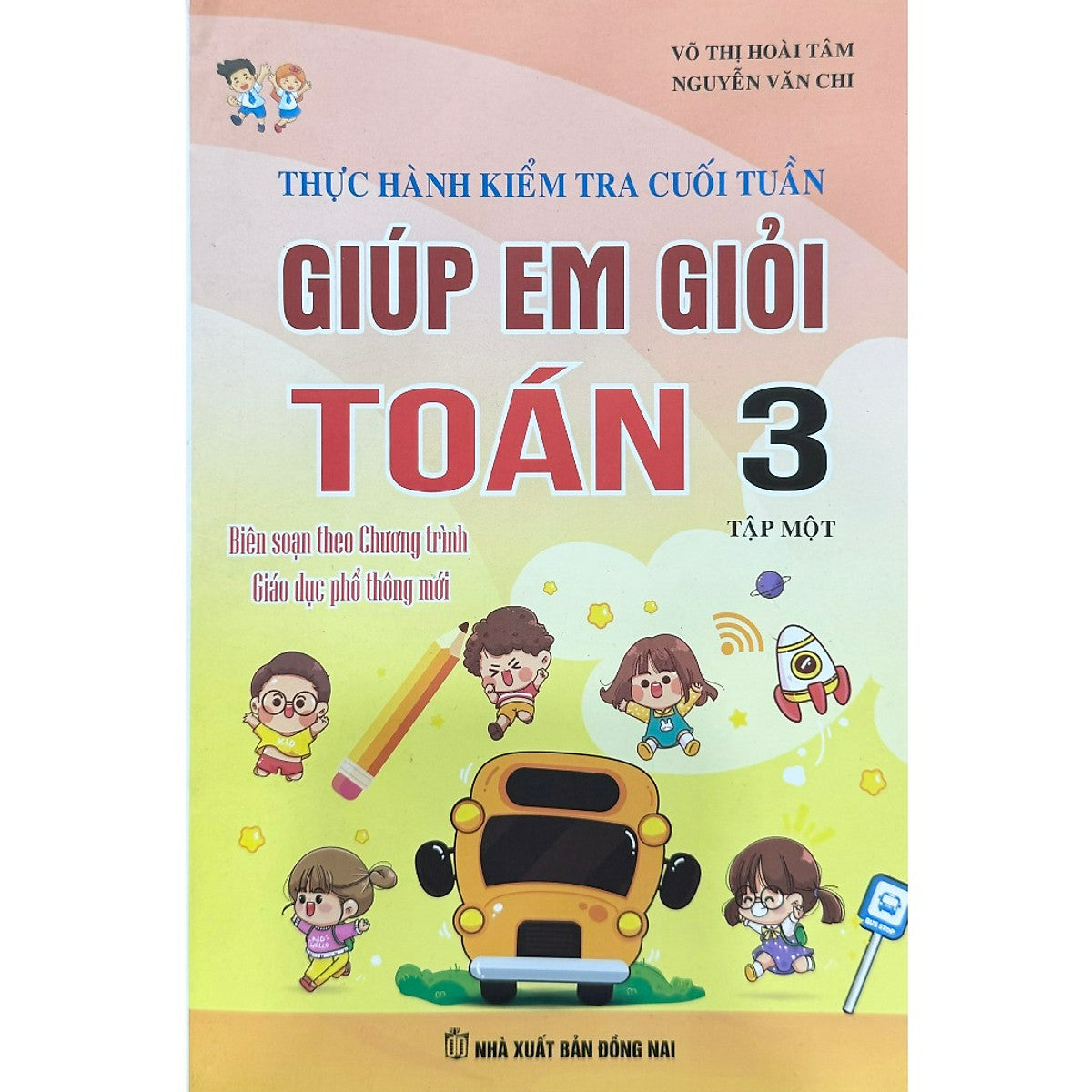 Sách - Thực Hành Kiểm Tra Cuối Tuần, Giúp Em Giỏi Toán 3 Tập 1 - Sm