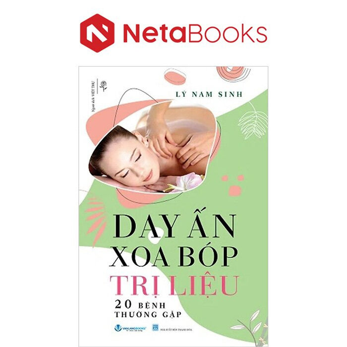 Day Ấn Xoa Bóp - Trị Liệu 20 Bệnh Thường Gặp