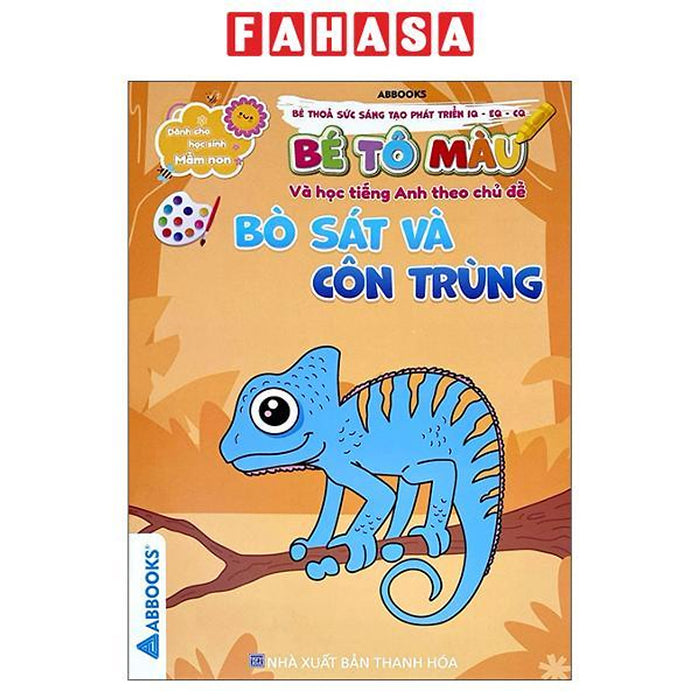 Sách - Dành Cho Học Sinh Mầm Non - Bé Thỏa Sức Sáng Tạo Phát Triển Iq-Eq-Cq - Bé Tô Màu Và Học Tiếng Anh Theo Chủ Đề - Bò Sát Và Côn Trùng