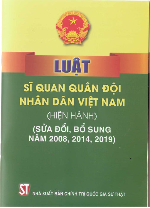 Luật Sĩ Quan Quân Đội Nhân Dân Việt Nam (Hiện Hành) (Sửa Đổi, Bổ Sung Năm 2008, 2014, 2019)