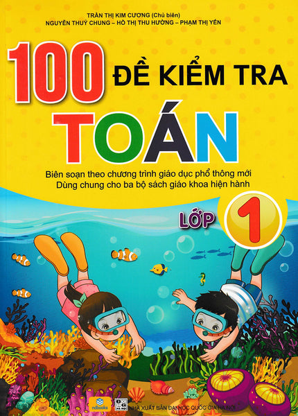 Nd - 100 Đề Kiểm Tra Toán Lớp 1 (Biên Soạn Theo Chương Trình Gdpt Mới)