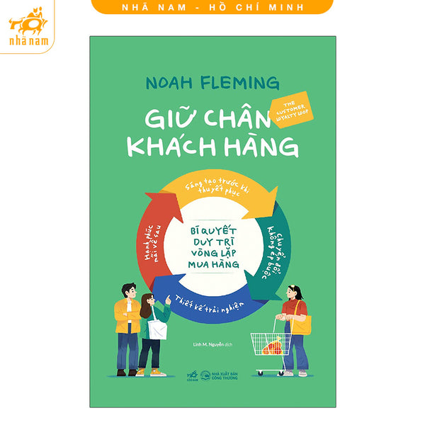 Sách - Giữ Chân Khách Hàng - Bí Quyết Duy Trì Vòng Lặp Mua Hàng (Nhã Nam Hcm)