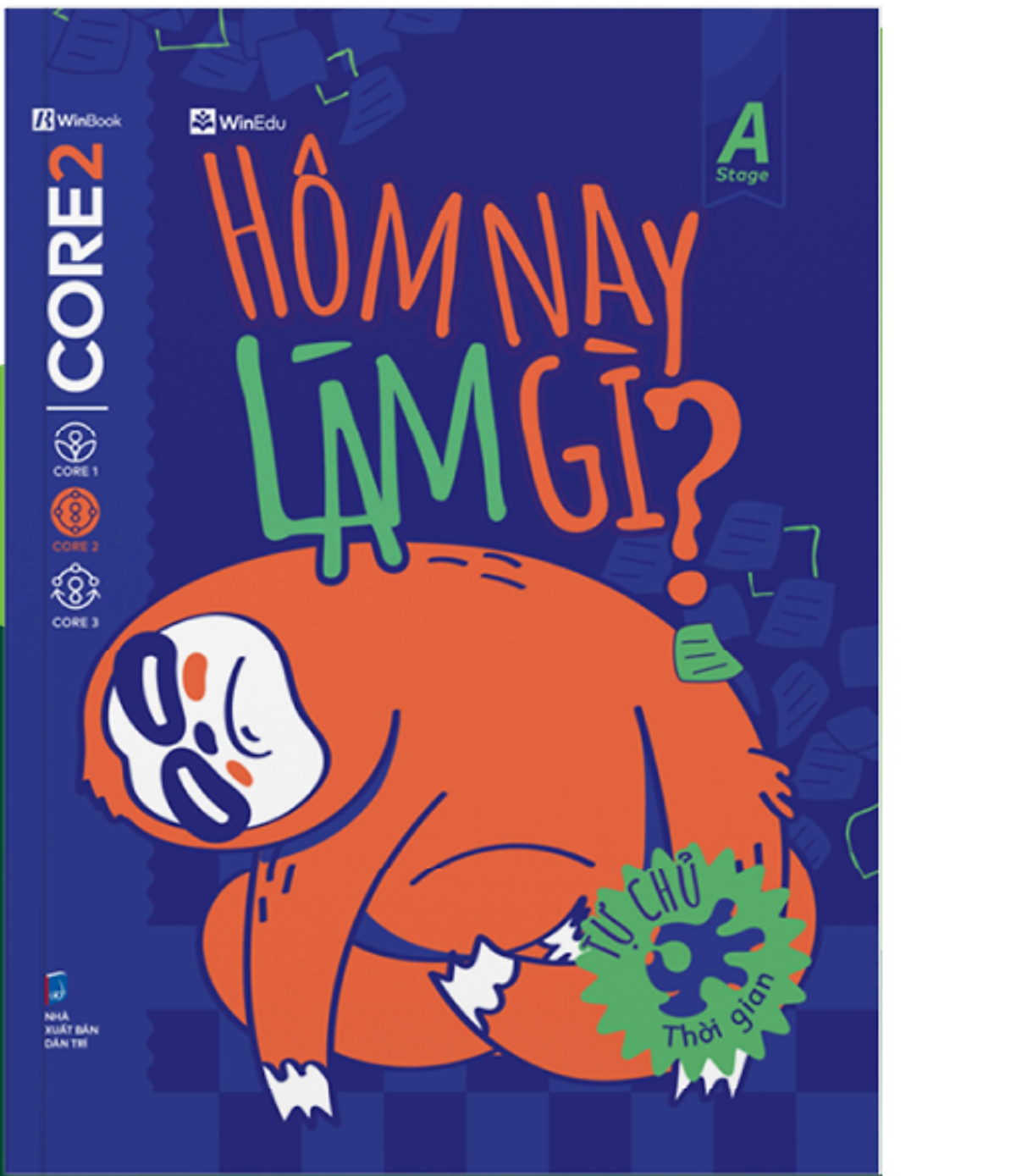 Sách Hôm Nay Làm Gì? - Tự Chủ Thời Gian