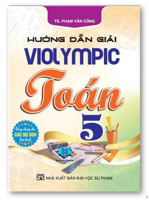 Sách - Hướng Dẫn Giải Violympic Toán 5 (Dùng Chung Cho Các Bộ Sgk Hiện Hành)