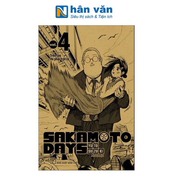 Sakamoto Days - Tập 4 - Trên Tàu Thì Phải Trật Tự