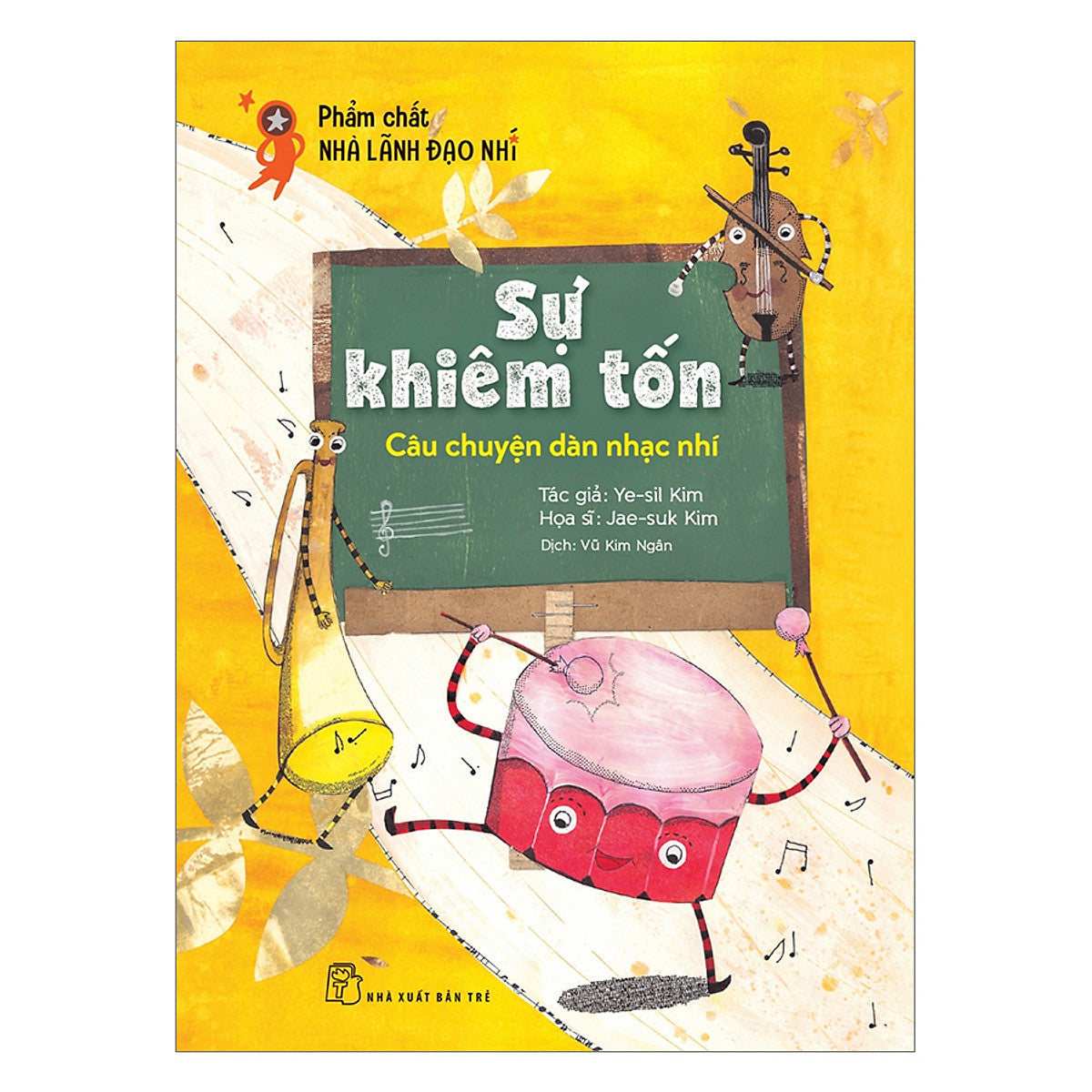Phẩm Chất Nhà Lãnh Đạo Nhí