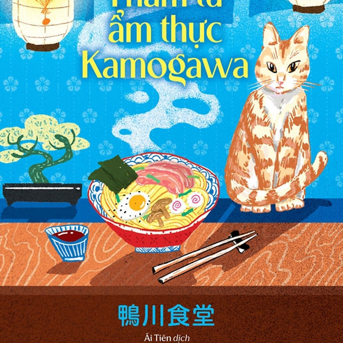 Thám Tử Ấm Thực Kamogawa - Nxb Trẻ