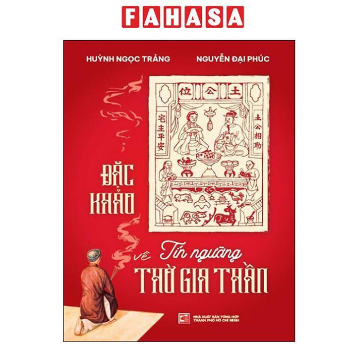 Sách - Đặc Khảo Về Tín Ngưỡng Thờ Gia Thần (Tái Bản 2024)