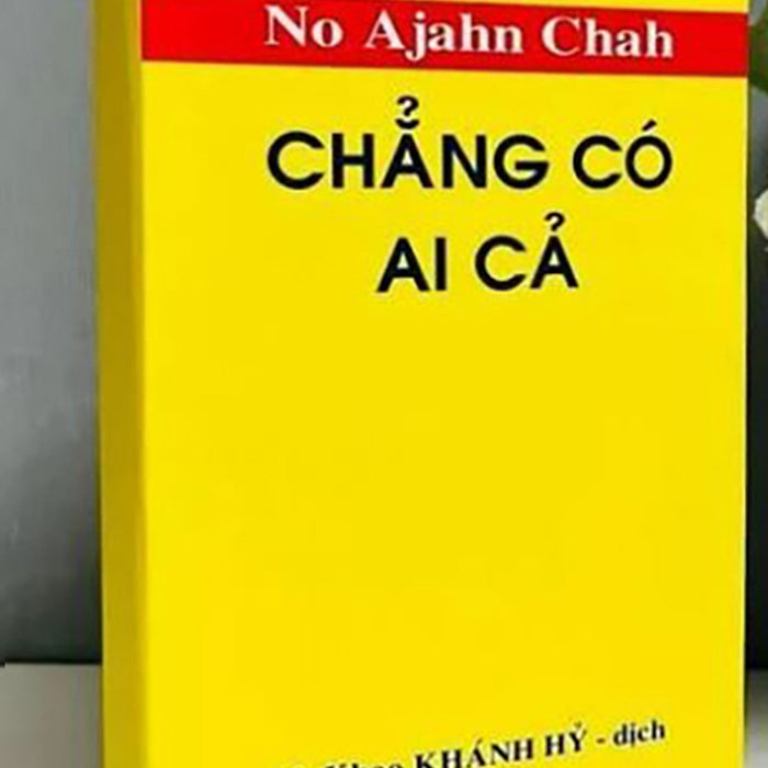 Sách - Chẳng Có Ai Cả - Ajahn Chah ( Sách Bỏ Túi )