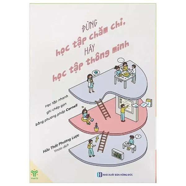 Đừng Học Tập Chăm Chỉ, Hãy Học Tập Thông Minh - Bản Quyền