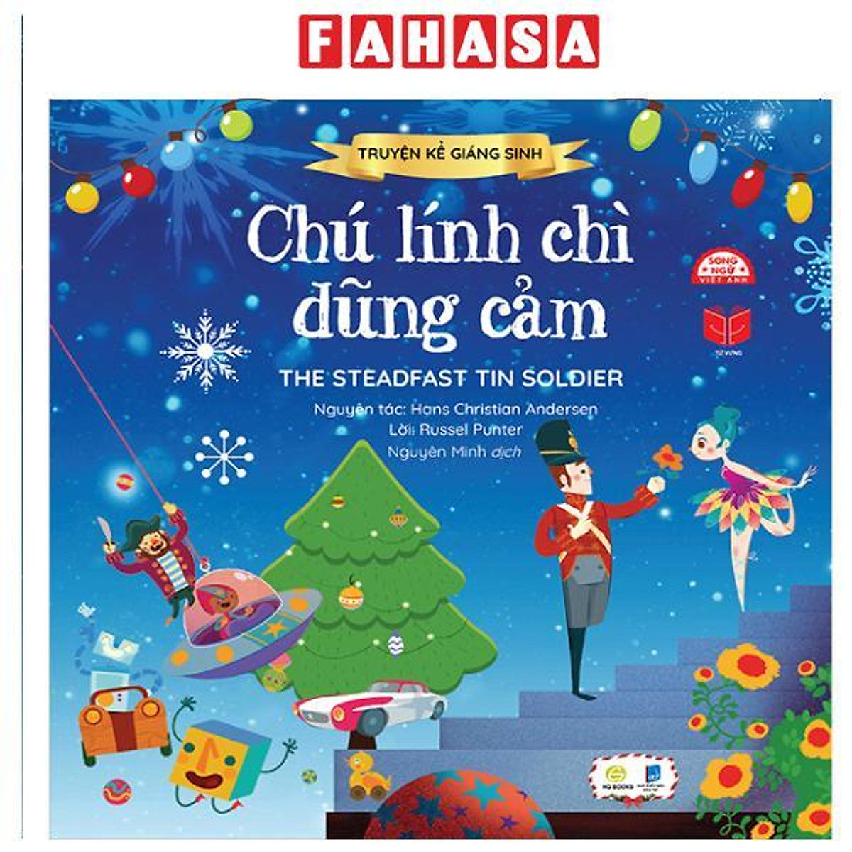 Sách - Truyện Kể Giáng Sinh - Chú Lính Chì Dũng Cảm - The Steadfast Tin Soldier