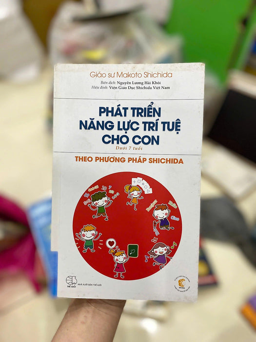Phát Triển Năng Lực Trí Tuệ Cho Con Theo Phương Pháp Shichida