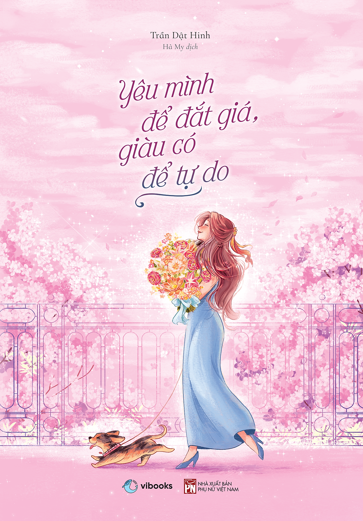 Sách Yêu Mình Để Đắt Giá, Giàu Có Để Tự Do