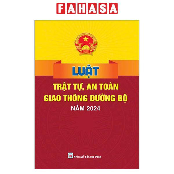 Sách - Luật Trật Tự, An Toàn Giao Thông Đường Bộ Năm 2024