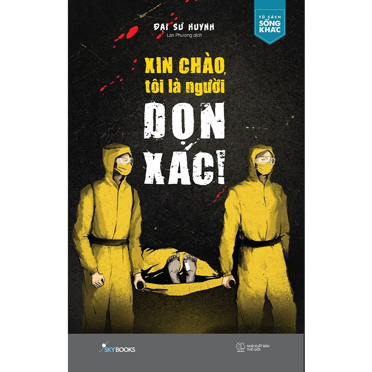 Sách Văn Học Kinh Dị: Xin Chào, Tôi Là Người Dọn Xác